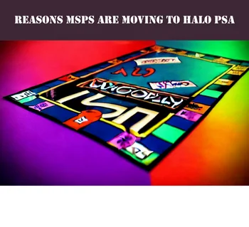 Reasons MSPs Are Moving To Halo PSA